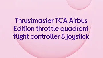 Thrustmaster TCA Airbus Edition Throttle Quadrant Flight Controller & Joystick - Product Overview